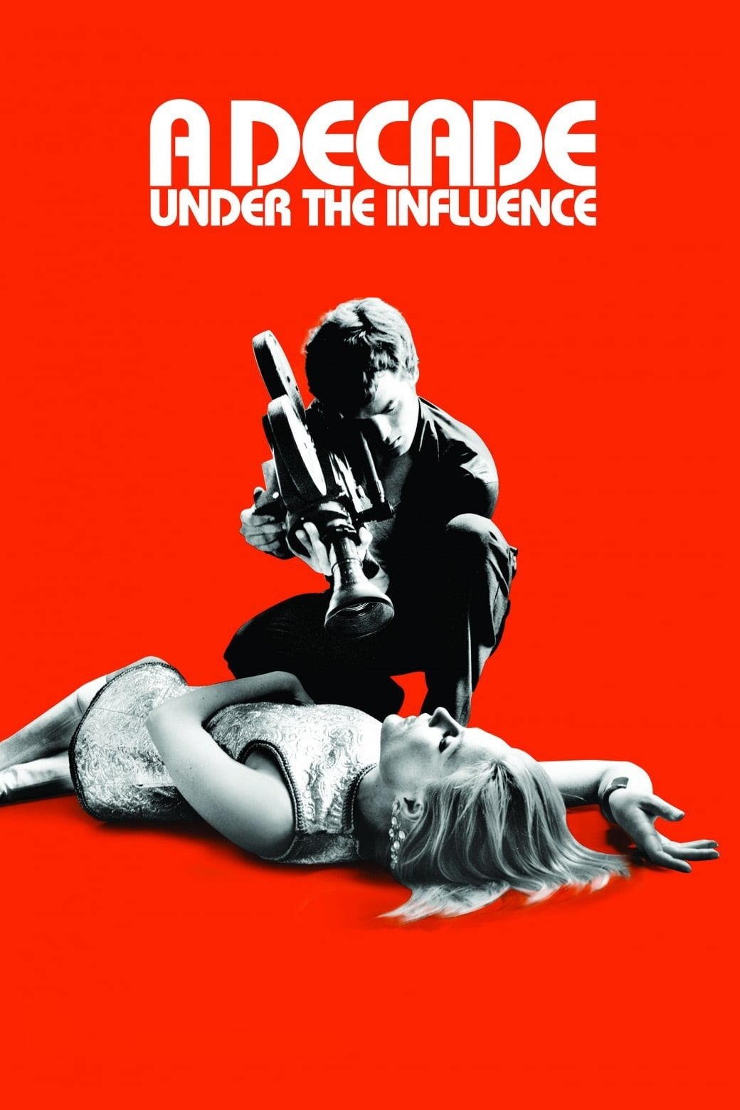 Постер A Decade Under the Influence